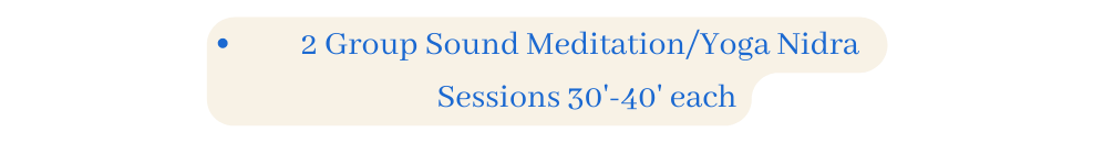 2 Group Sound Meditation Yoga Nidra Sessions 30 40 each